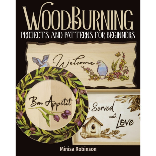 Fox Chapel Publishing Woodburning Projects and Patterns for Beginners (häftad, eng)