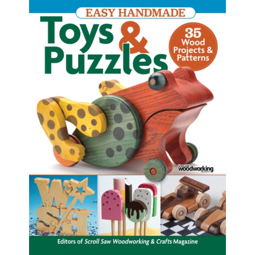 Fox Chapel Publishing Easy Handmade Toys & Puzzles (häftad, eng)