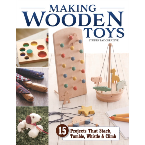 Fox Chapel Publishing Making Wooden Toys (häftad, eng)