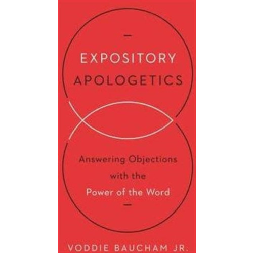 Crossway Books Expository Apologetics (häftad, eng)