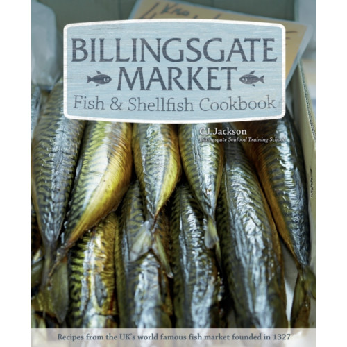 IMM Lifestyle Books Billingsgate Market Fish & Shellfish Cookbook (häftad, eng)