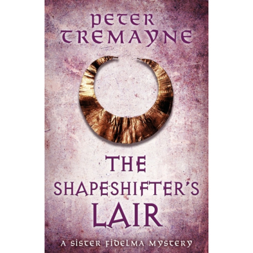 Headline Publishing Group The Shapeshifter's Lair (Sister Fidelma Mysteries Book 31) (häftad, eng)
