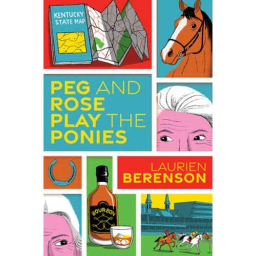 Kensington Publishing Peg and Rose Play the Ponies (inbunden, eng)