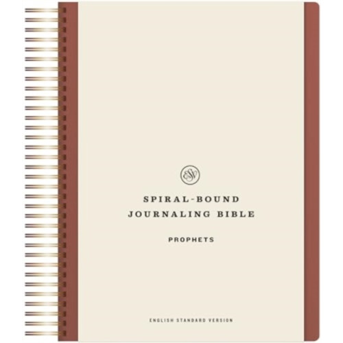 Crossway Books ESV Spiral-Bound Journaling Bible, Prophets (inbunden, eng)