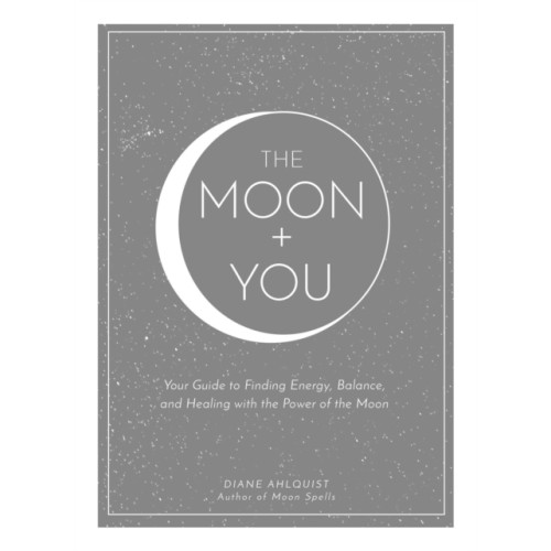 Adams Media Corporation The Moon + You (inbunden, eng)