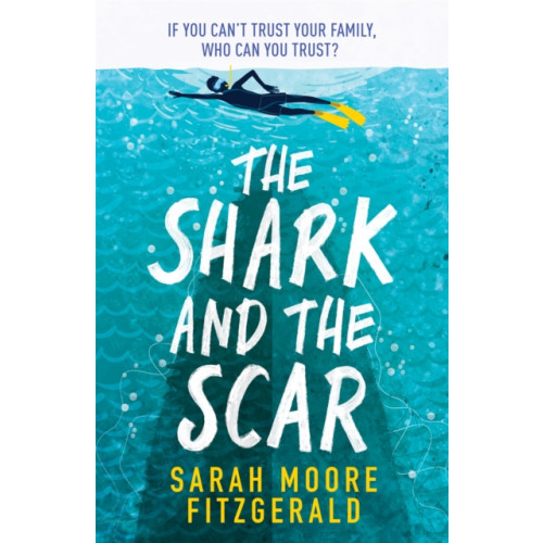 Hachette Children's Group The Shark and the Scar (häftad, eng)