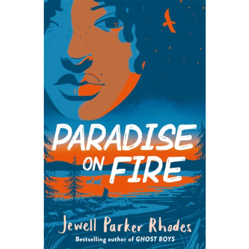 Hachette Children's Group Paradise on Fire (häftad, eng)