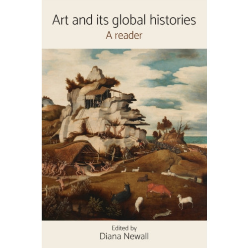 Manchester university press Art and its Global Histories (häftad, eng)