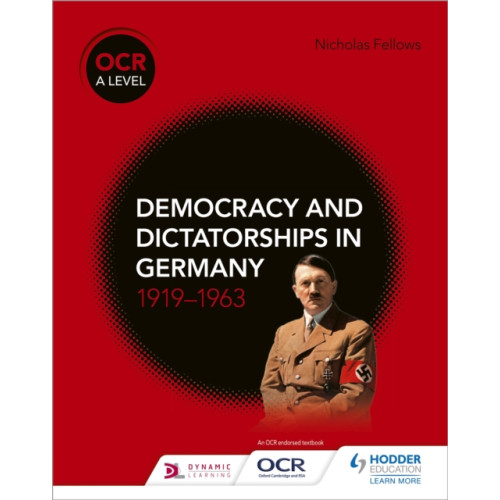 Hachette Learning OCR A Level History: Democracy and Dictatorships in Germany 1919–63 (häftad, eng)