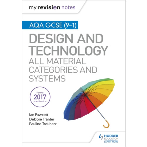 Hachette Learning My Revision Notes: AQA GCSE (9-1) Design and Technology: All Material Categories and Systems (häftad, eng)
