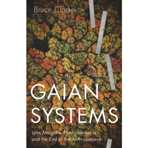 University of Minnesota Press Gaian Systems (häftad, eng)