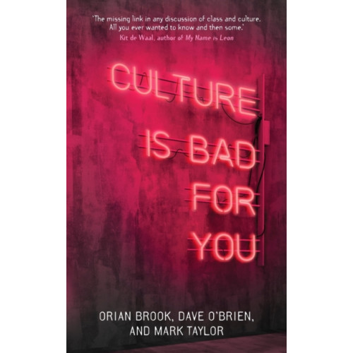 Manchester university press Culture is Bad for You (häftad, eng)