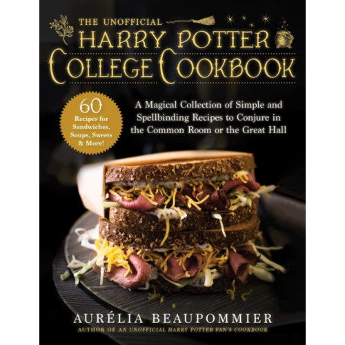 Skyhorse Publishing The Unofficial Harry Potter College Cookbook (inbunden, eng)