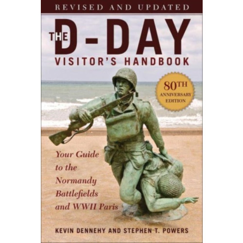 Skyhorse Publishing The D-Day Visitor's Handbook, 80th Anniversary Edition (häftad, eng)