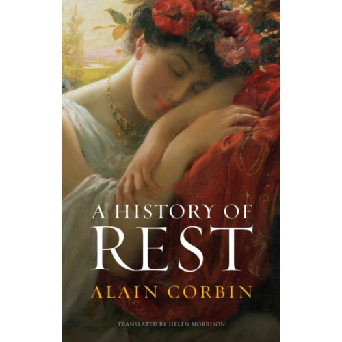 John Wiley And Sons Ltd A History of Rest (häftad, eng)