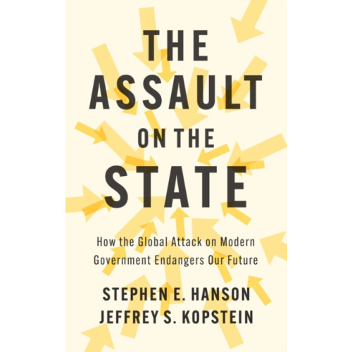 Polity Press The Assault on the State (inbunden, eng)