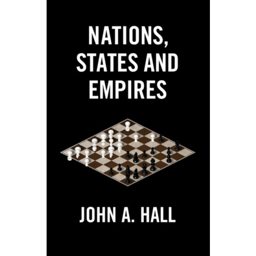 John Wiley And Sons Ltd Nations, States and Empires (häftad, eng)