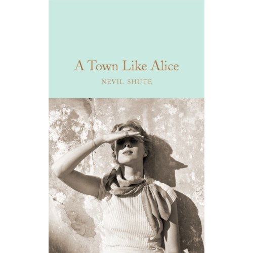 Pan Macmillan A Town Like Alice (inbunden, eng)