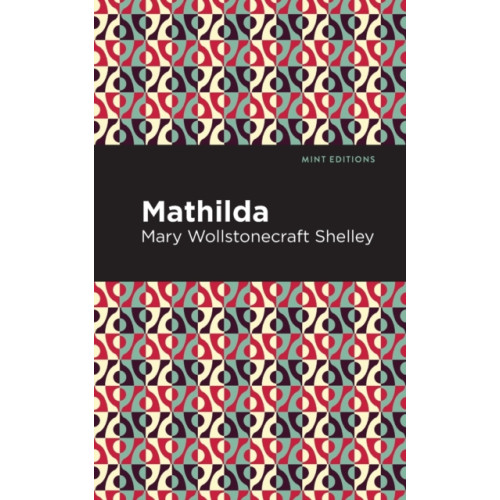 Mint Editions Mathilda (häftad, eng)