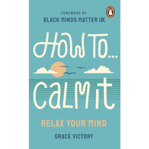 Cornerstone How To Calm It (häftad, eng)