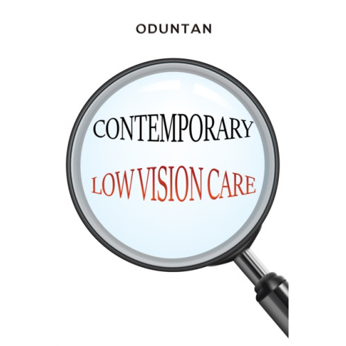 Austin Macauley Publishers Contemporary Low Vision Care (häftad, eng)