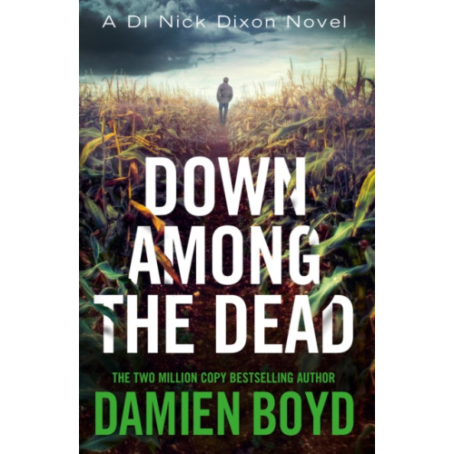 Amazon Publishing Down Among the Dead (häftad, eng)