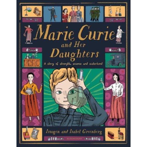 Bloomsbury Publishing PLC Marie Curie and Her Daughters (inbunden, eng)
