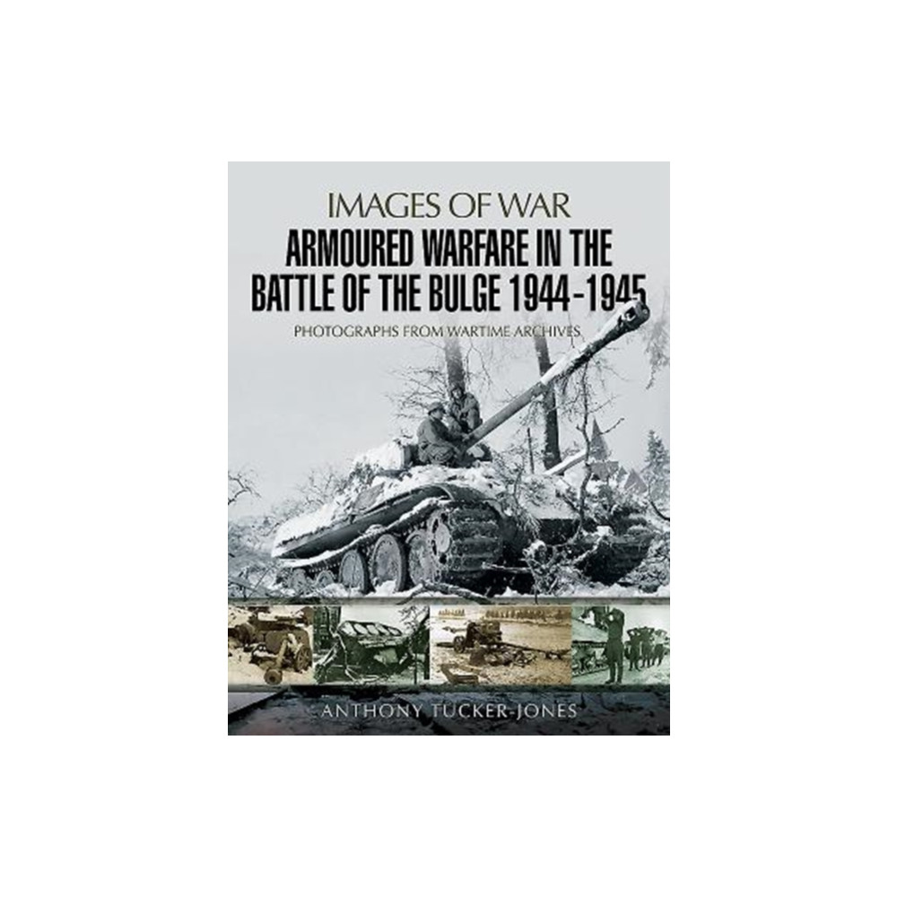 Produktbild för Armoured Warfare in the Battle of the Bulge 1944-1945 (häftad, eng)