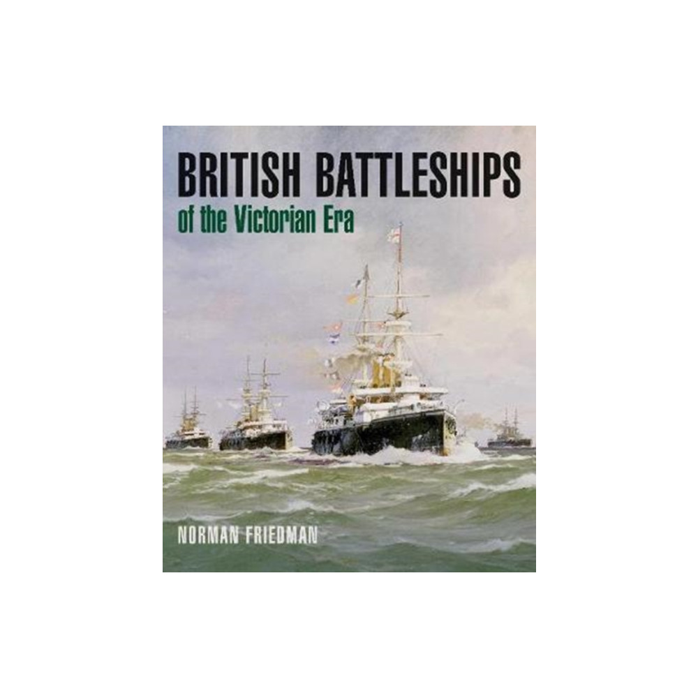 Produktbild för British Battleships of the Victorian Era (inbunden, eng)