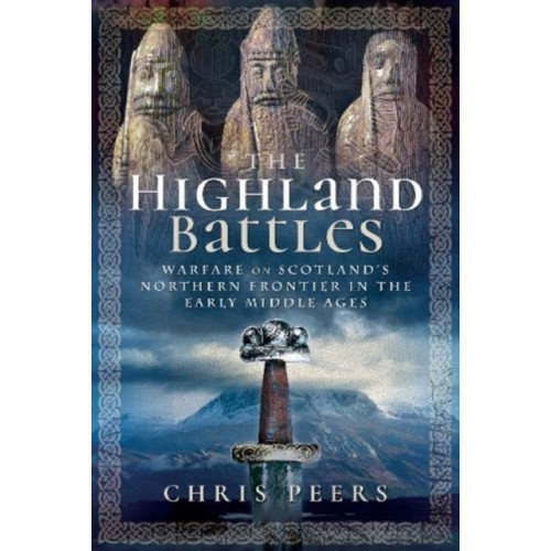 Pen & Sword Books Ltd The Highland Battles (inbunden, eng)