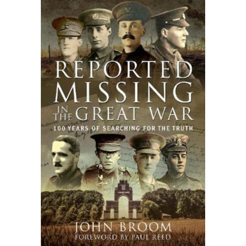 Pen & Sword Books Ltd Reported Missing in the Great War (inbunden, eng)