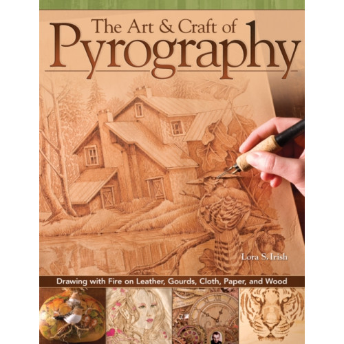 Fox Chapel Publishing The Art & Craft of Pyrography (häftad, eng)