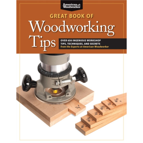 Fox Chapel Publishing Great Book of Woodworking Tips (häftad, eng)