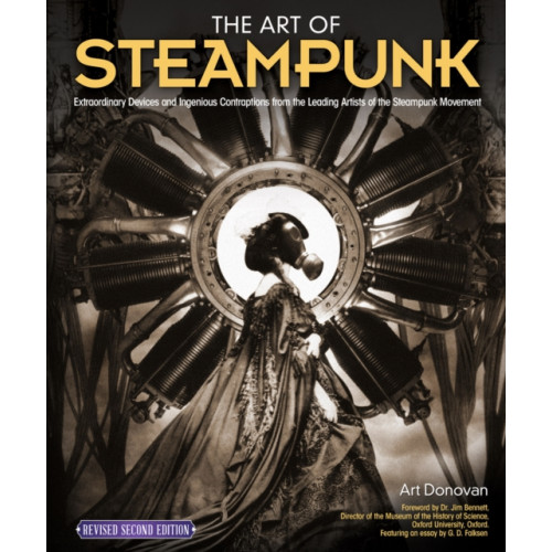 Fox Chapel Publishing The Art of Steampunk, Revised Second Edition (häftad, eng)