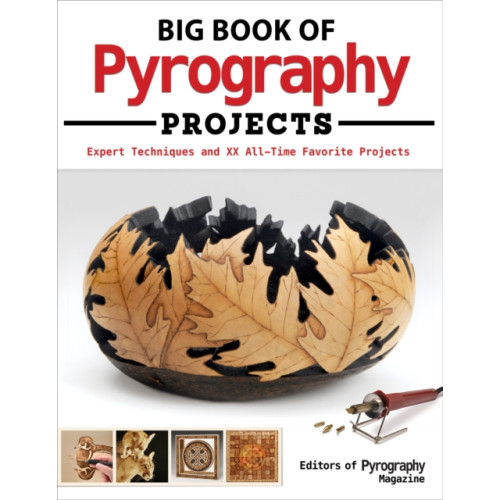 Fox Chapel Publishing Big Book of Pyrography Projects (häftad, eng)