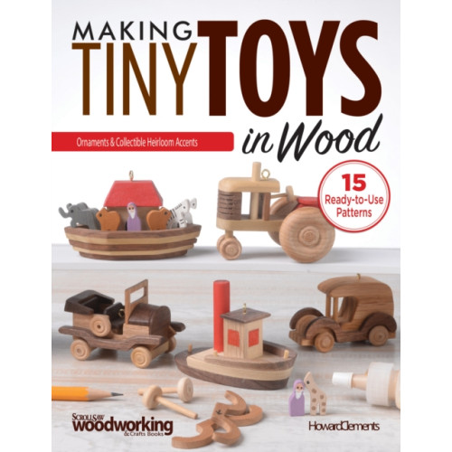 Fox Chapel Publishing Making Tiny Toys in Wood (häftad, eng)