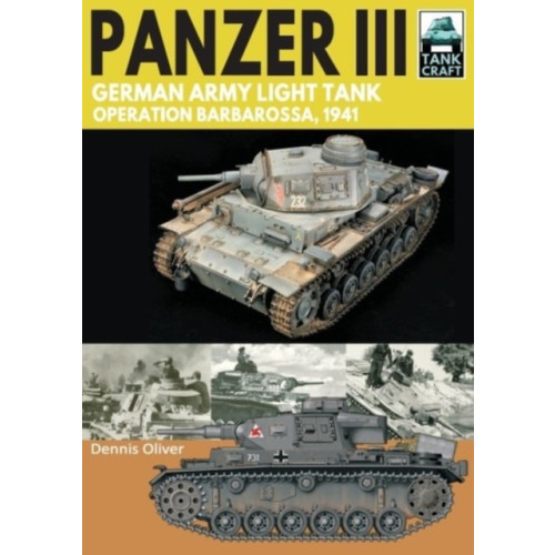 Pen & Sword Books Ltd Panzer III: German Army Light Tank (häftad, eng)
