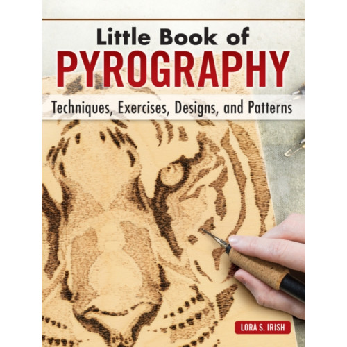 Fox Chapel Publishing Little Book of Pyrography (inbunden, eng)