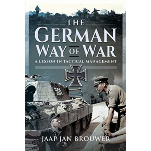 Pen & Sword Books Ltd The German Way of War (inbunden, eng)