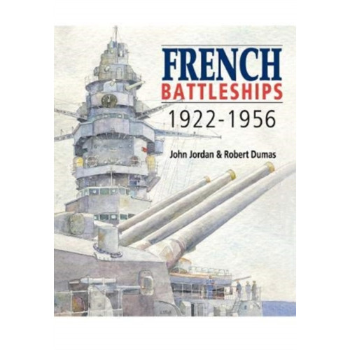Pen & Sword Books Ltd French Battleships, 1922-1956 (häftad, eng)