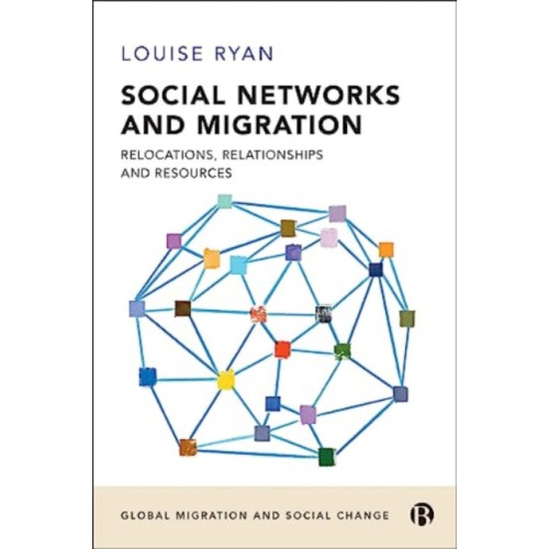 Bristol University Press Social Networks and Migration (häftad, eng)