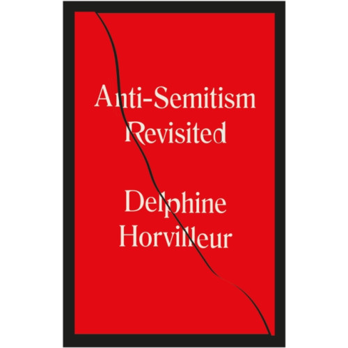 Quercus Publishing Anti-Semitism Revisited (häftad, eng)