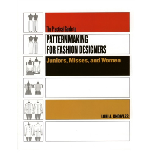 Bloomsbury Publishing PLC Practical Guide to Patternmaking for Fashion Designers: Juniors, Misses and Women (häftad, eng)