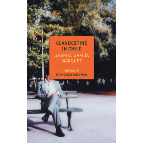 New York Review Books Clandestine in Chile (häftad, eng)