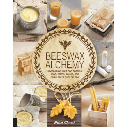 Quarto Publishing Group USA Inc Beeswax Alchemy (häftad, eng)