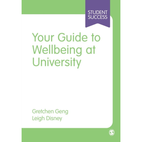 Sage Publications Ltd Your Guide to Wellbeing at University (häftad, eng)