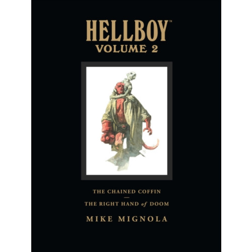 Dark Horse Comics,U.S. Hellboy Library Volume 2: The Chained Coffin and The Right Hand of Doom (inbunden, eng)