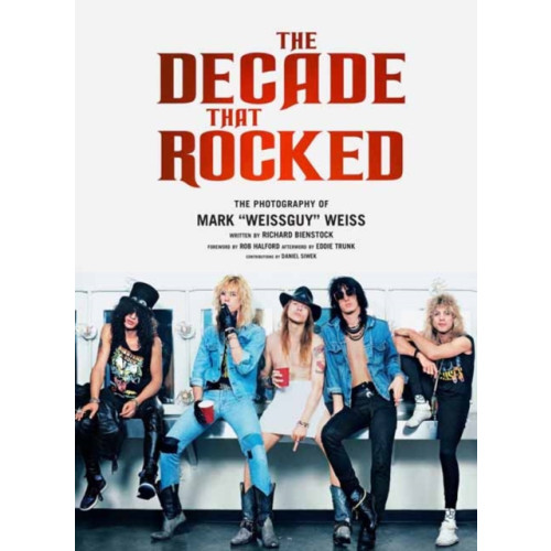 Insight Editions The Decade That Rocked (inbunden, eng)