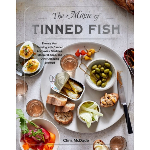 Workman Publishing The Magic of Tinned Fish (inbunden, eng)
