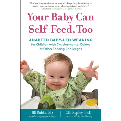 The  Experiment LLC Your Baby Can Self-Feed, Too (häftad, eng)